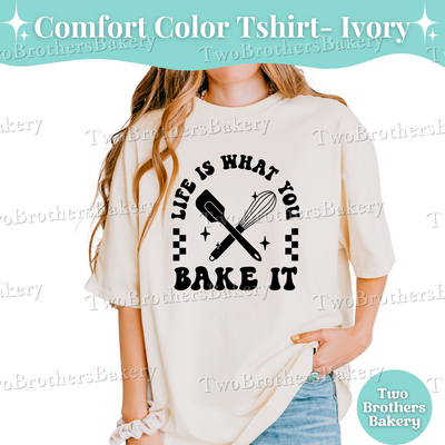 Life Is What You Bake It Shirt, Cute Baking Tee, Home Baker Gift, Positive Baking T-Shirt, Retro Spatula Whisk Design, Gift for Bakers