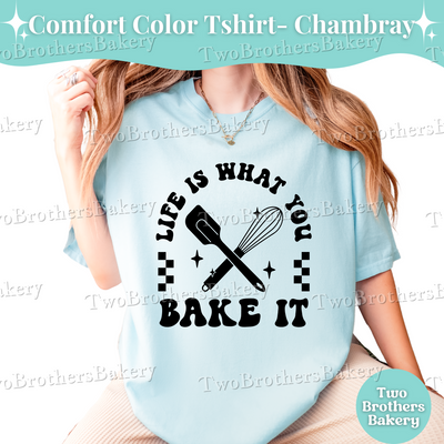 Life Is What You Bake It Shirt, Cute Baking Tee, Home Baker Gift, Positive Baking T-Shirt, Retro Spatula Whisk Design, Gift for Bakers