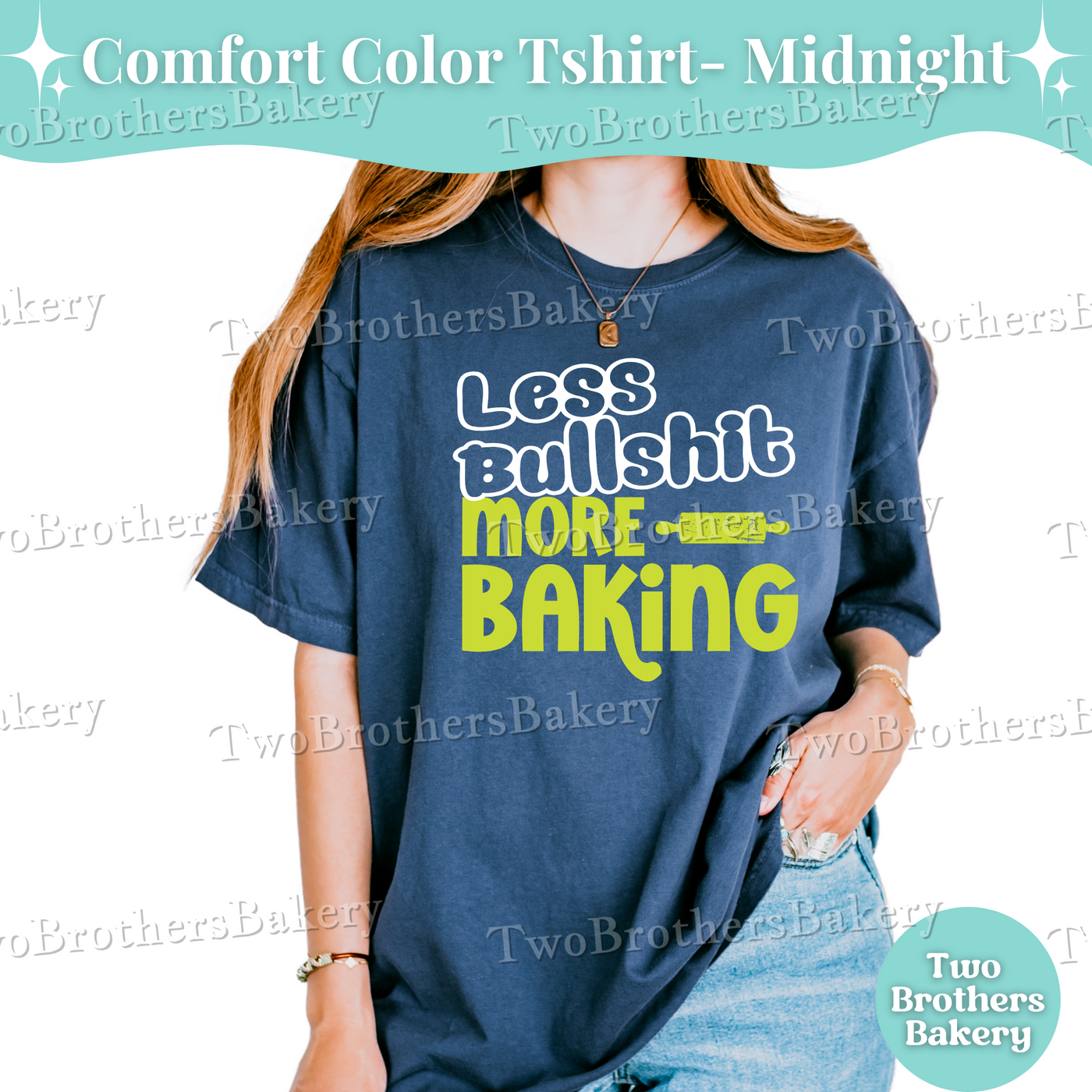Less Bullshit More Baking Shirt, Funny Baking T-Shirt, Sassy Baker Tee, Comfort Colors Baker Shirt, Bold Baking Quote Shirt, Baking Gift