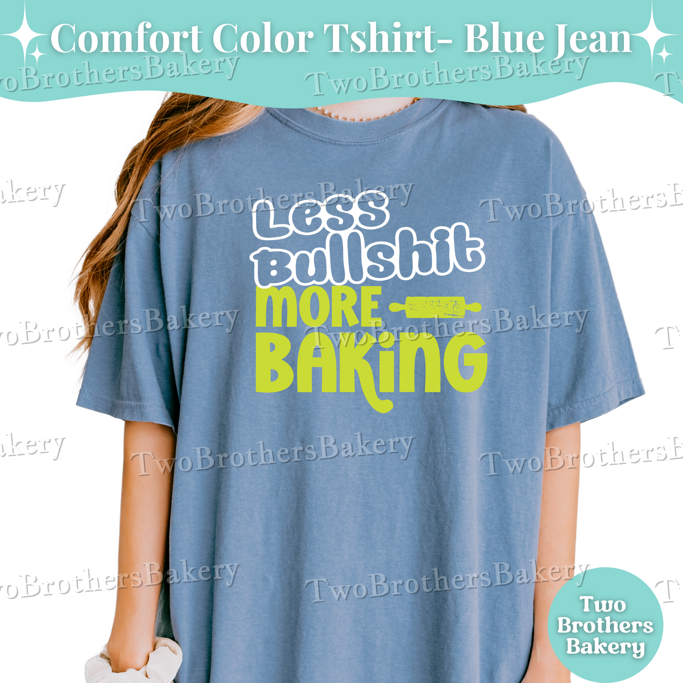Less Bullshit More Baking Shirt, Funny Baking T-Shirt, Sassy Baker Tee, Comfort Colors Baker Shirt, Bold Baking Quote Shirt, Baking Gift