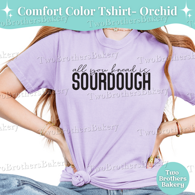 All You Knead Is Sourdough T-Shirt, Funny Sourdough Tee, Cottage Bakery Shirt, Gift for Bread Bakers, Sourdough Tshirt, Sourdough Baker Gift
