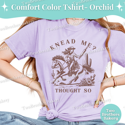 Knead Me Baking Shirt, Western Cowgirl Baker Tee, Rodeo Dough Maker, Country Kitchen T-Shirt, Funny Bread Cookie Baker Gift, Southern Baker
