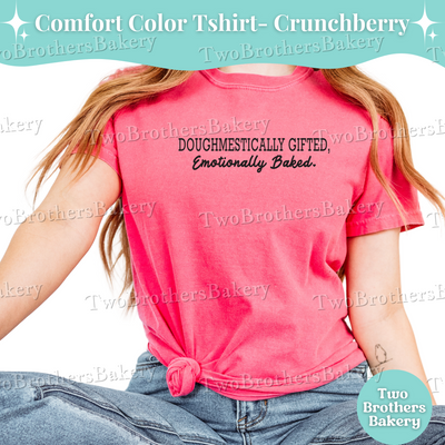 Doughmestically Gifted Shirt, Funny Baking Tee for Moms, Cottage Baker Shirt, Emotionally Baked Gift, Tired Housewife Tee, Baking Humor Gift