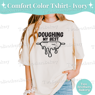 Doughing My Best, Retro Baking Tee, Funny Baking Tee, Mental Health Gift, Cottage Baker Apparel, Baking Puns, Distressed Baking Tshirt