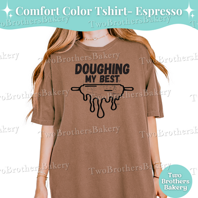 Doughing My Best, Retro Baking Tee, Funny Baking Tee, Mental Health Gift, Cottage Baker Apparel, Baking Puns, Distressed Baking Tshirt