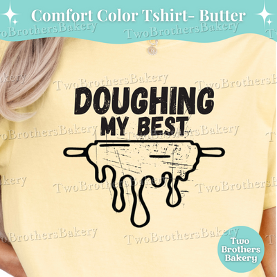 Doughing My Best, Retro Baking Tee, Funny Baking Tee, Mental Health Gift, Cottage Baker Apparel, Baking Puns, Distressed Baking Tshirt
