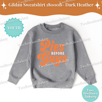 Pies Before Guys Kids Sweatshirt, Fall Thanksgiving Youth Baking Shirt, Cute Retro Pie Lover Top, Autumn Gildan Crewneck, Pie Lover Sweater