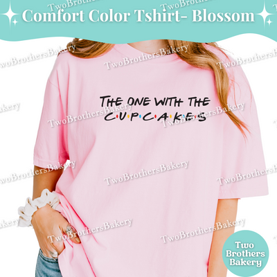 The One with the Cupcakes, Friends Inspired Baking Tee, Funny Cupcake Lover Gift, Cupcake Bakery, Cupcake Baker, Cupcake Baking Tee, Friends