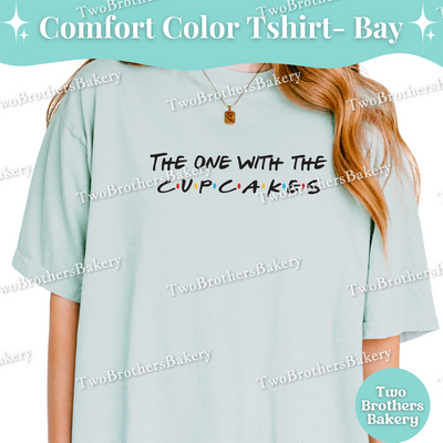 The One with the Cupcakes, Friends Inspired Baking Tee, Funny Cupcake Lover Gift, Cupcake Bakery, Cupcake Baker, Cupcake Baking Tee, Friends