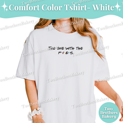 The One With The Pies, Friends TV Show Inspired, Funny Pie Baking Tee, Thanksgiving Baker Shirt, Retro Pie Lover Gift, Pie Baking Tee