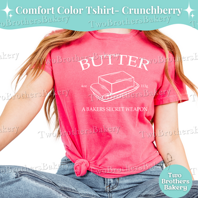 Butter Baking Shirt, Baking Tee, Bakers Secret Weapon Shirt, Funny Pastry Chef Gift, Cottage Bakery Apparel, Butter Lover Shirt, Butter Tee