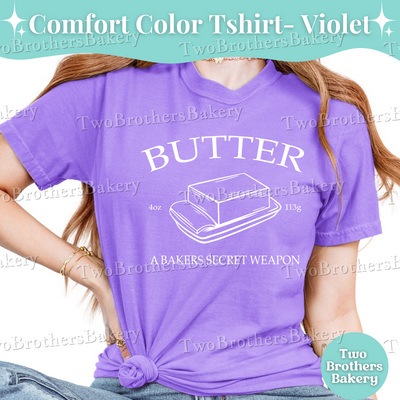 Butter Baking Shirt, Baking Tee, Bakers Secret Weapon Shirt, Funny Pastry Chef Gift, Cottage Bakery Apparel, Butter Lover Shirt, Butter Tee