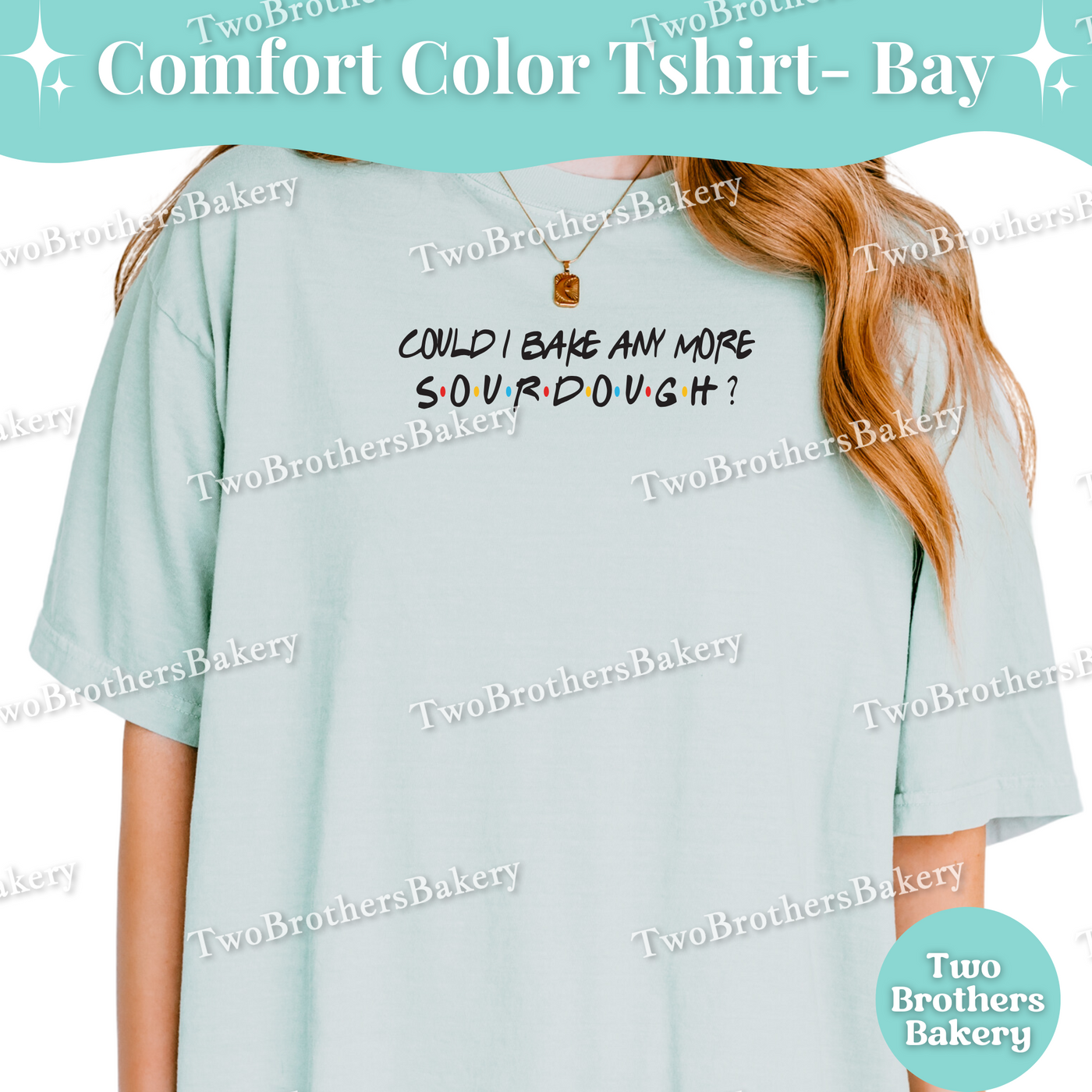 Could I Bake Anymore Sourdough, Sourdough Baking Tee, Friends Inspired, Funny Baking Tee, Sourdough Bakers, Bread Lovers, Bread Maker Gift, Sourdough Baker, Funny Sourdough