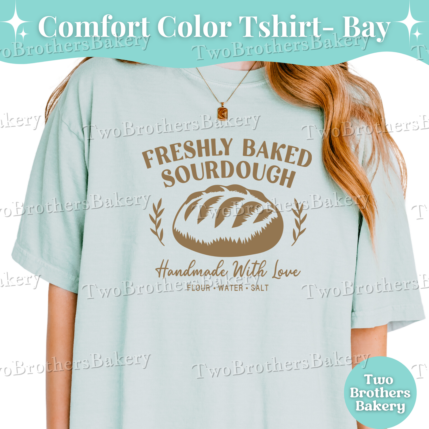 Freshly Baked Sourdough Shirt, Sourdough Baker Tee, Handmade Bread Lover Gift, Sourdough Baker Gift, Flour Water Salt Shirt, Bakery Shirt
