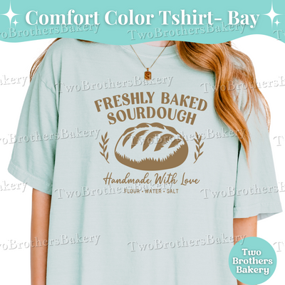Freshly Baked Sourdough Shirt, Sourdough Baker Tee, Handmade Bread Lover Gift, Sourdough Baker Gift, Flour Water Salt Shirt, Bakery Shirt