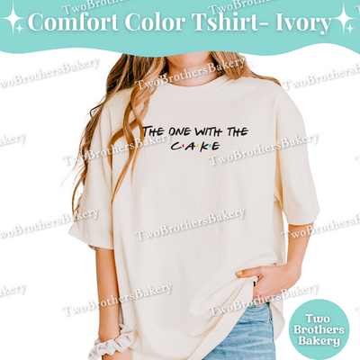 The One with the Cake Shirt, Friends Inspired Baking Tee, Cake Lover TShirt, 90s TV Baker Gift, Cake Baking Tee, Cake Bakery, Cake Decorator