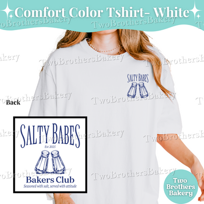 Salty Babes Club Tee, Funny Sassy Tee, Baking Humor Shirt, Summer Baker Shirt, Cottage Bakery Gift, Salty Tee, Funny Baking Tee, Baking Tee