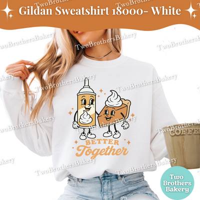 Better Together Fall Baking Sweatshirt, Whipped Cream & Pumpkin Pie, Matching Family Thanksgiving Sweatshirts, Cozy Fall Sweater, Pie Lover