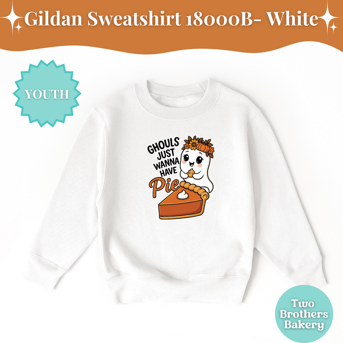 Ghouls Just Wanna Have Pie, Youth Halloween Sweatshirt, Cute Fall Baking Ghost Pullover, Kids Pumpkin Pie Shirt, Pie Lover Sweatshirt
