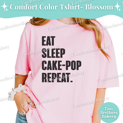 Eat Sleep Cake Pop Repeat Shirt, Funny Baking Tee, Cakepop Lover T-Shirt, Cute Cake Pop Baker Gift, Foodie Graphic Top, Cake-Pop Tshirt