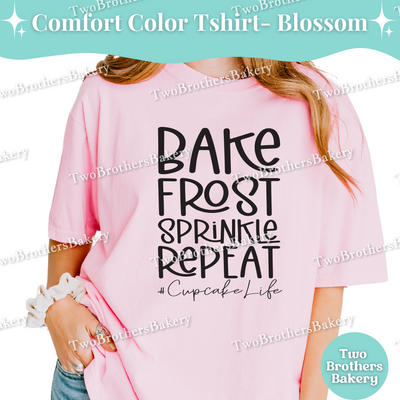 Bake Frost Sprinkle Repeat, Cupcake Life Baking Tee, Cupcake Baker T-Shirt, Cupcake Lover Tee, Cupcake Baking Shirt, Gift for Cupcake Lovers