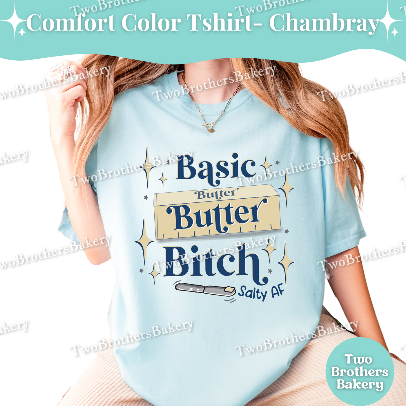 Basic Butter B!tch Baking Shirt, Funny Salty Baker Tee, Sassy Baking T-Shirt, Cute Butter Lover Gift, Baking Humor Gift, Butter T-shirt