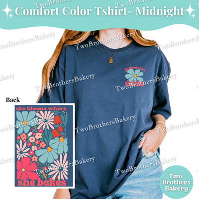 She Blooms Where She Bakes, Spring Summer Baking T-Shirt, Retro Floral Baker Tee, Comfort Colors Baking Shirt, Mom Baker, Motivational Baker