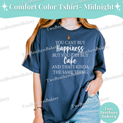 You Cant Buy Happiness But You Can Buy Cake Shirt, Funny Baking Tee, Cake Lover T-Shirt, Cute Cake Baker Gift, Cake Baking Tee, Cake Bakery