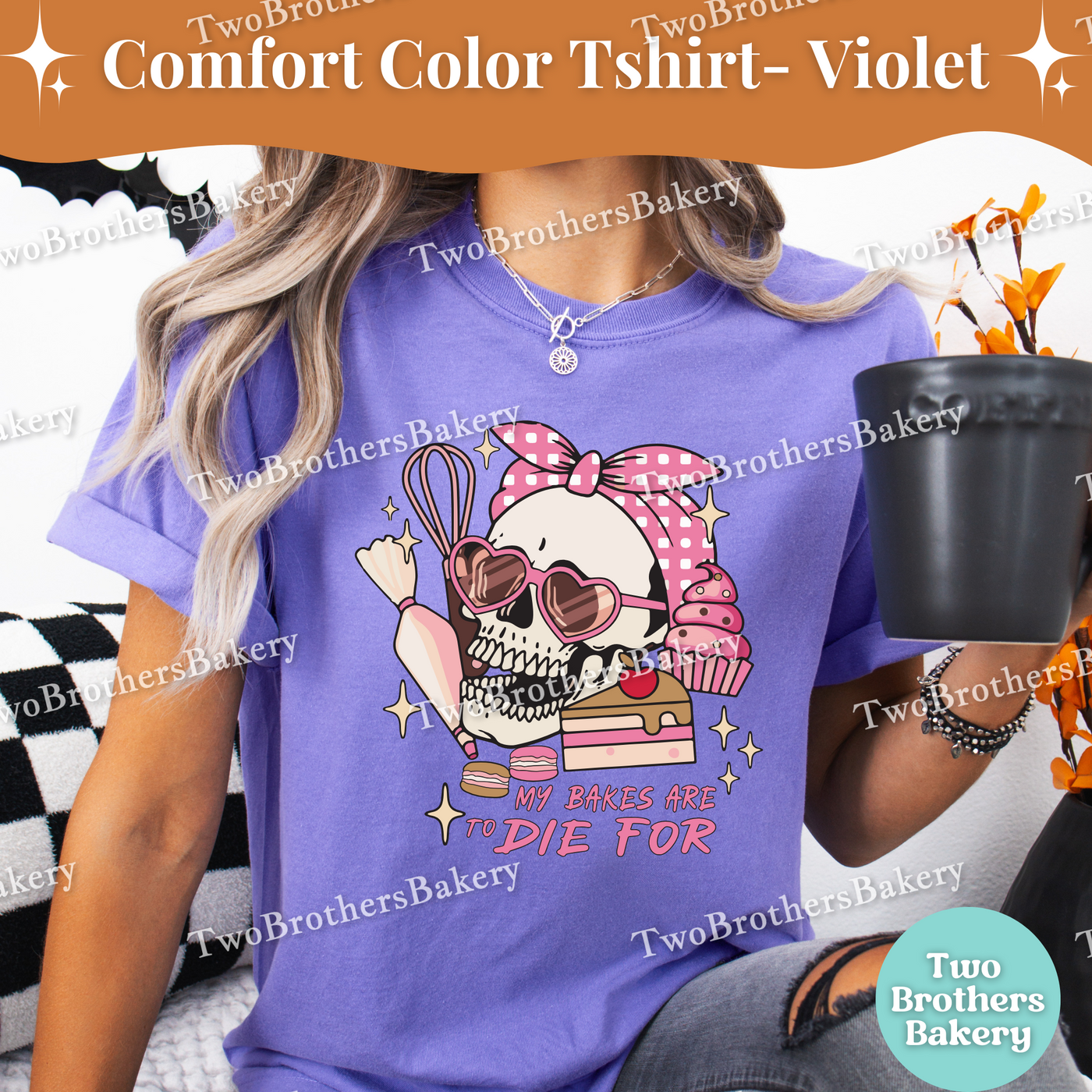 My Bakes Are To Die For, Halloween Baking Tee, Skull Baker Tee, Spooky Baker, Skeleton Baker, Halloween Baker, Cute Halloween Baking Shirt