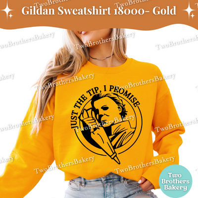 Just the Tip I Promise Halloween Baking Sweatshirt, Fall Spooky Sweatshirt, Michael Myers Inspired Crewneck, Funny Halloween Baking Top