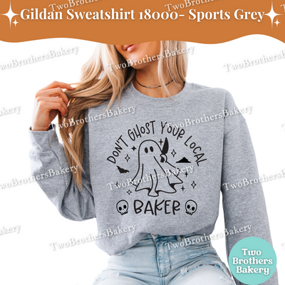 Dont Ghost Your Local Baker Sweatshirt, Cute Halloween Baking Crewneck, Ghost Bakery Sweatshirt, Support Small Business, Fall Baker Gift