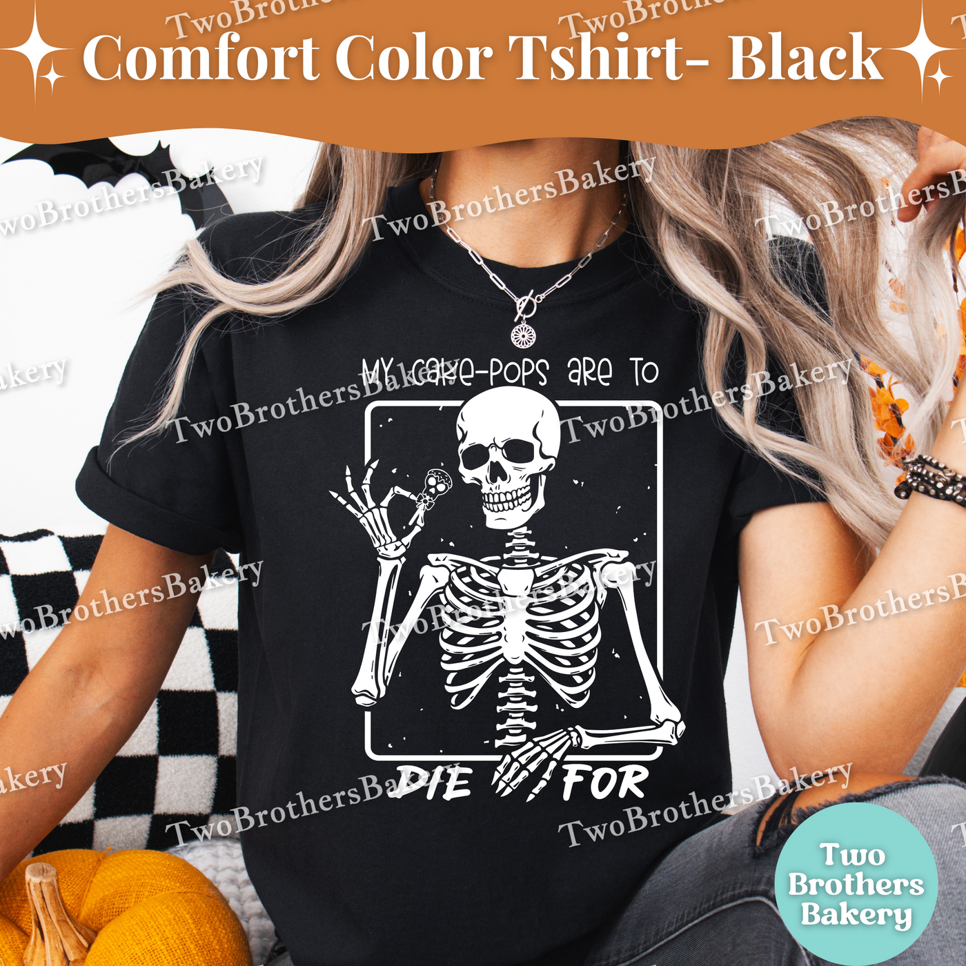 My Cake Pops Are to Die For Shirt, Funny Halloween Baking Shirt, Skeleton Baker Tee, Spooky Baker, Cake-Pop Baker Tee, Spooky Cakepop Lover