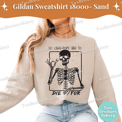 My Cake Pops Are To Die For Sweatshirt, Funny Halloween Baking Shirt, Skeleton Cake Pop Lover Gift, Spooky Baker Crewneck Cakepop Pullover