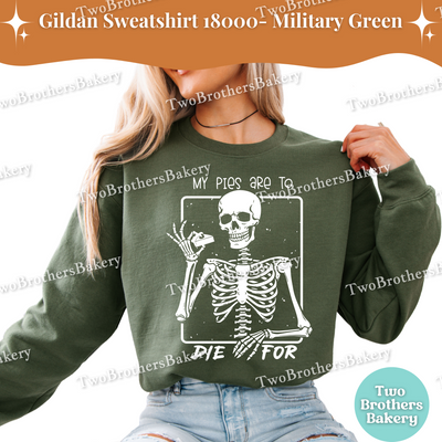 My Pies Are To Die For Sweatshirt, Funny Halloween Baking Shirt, Skeleton Pie Lover, Spooky Baker Crewneck, Pie Baking Pullover, Pie Lover