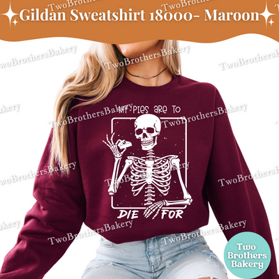 My Pies Are To Die For Sweatshirt, Funny Halloween Baking Shirt, Skeleton Pie Lover, Spooky Baker Crewneck, Pie Baking Pullover, Pie Lover