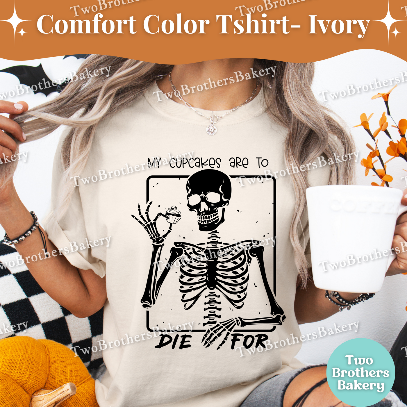My Cupcakes Are to Die For Shirt, Funny Halloween Baking Shirt, Skeleton Baker, Spooky Baker, Cupcake Baker Tee, Spooky Cupcake Baking Tee
