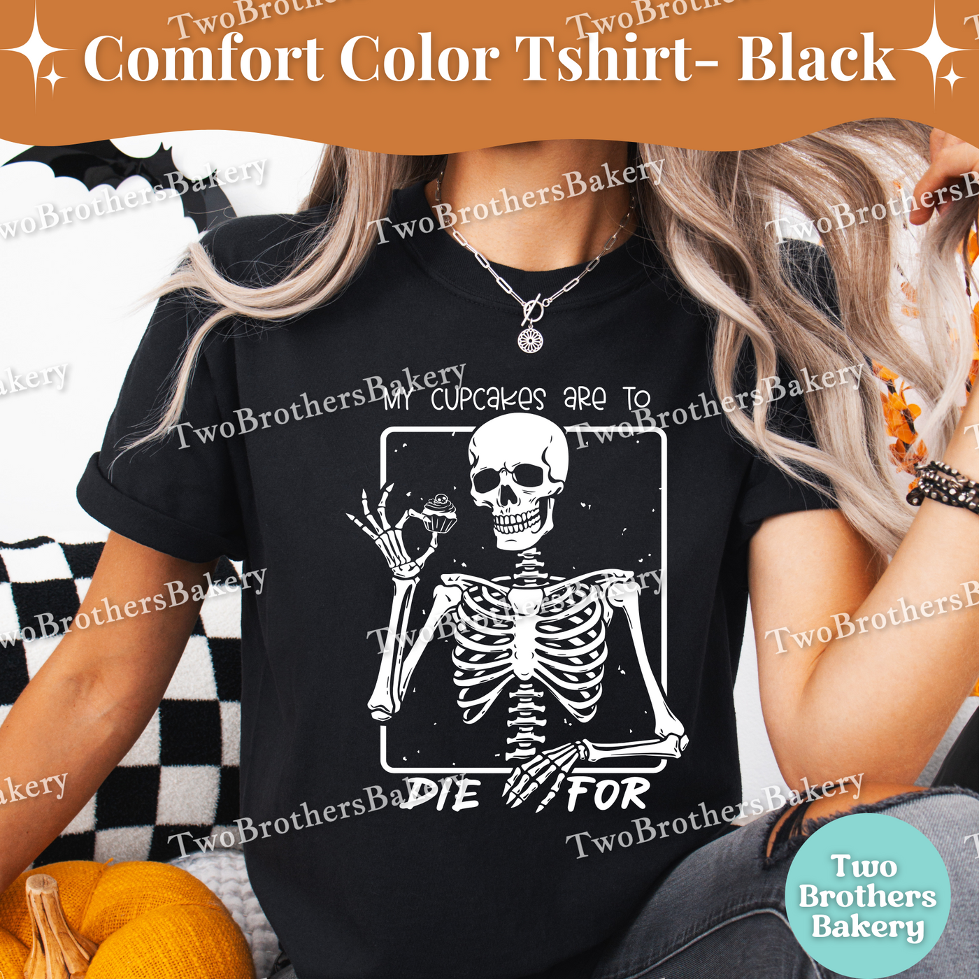 My Cupcakes Are to Die For Shirt, Funny Halloween Baking Shirt, Skeleton Baker, Spooky Baker, Cupcake Baker Tee, Spooky Cupcake Baking Tee