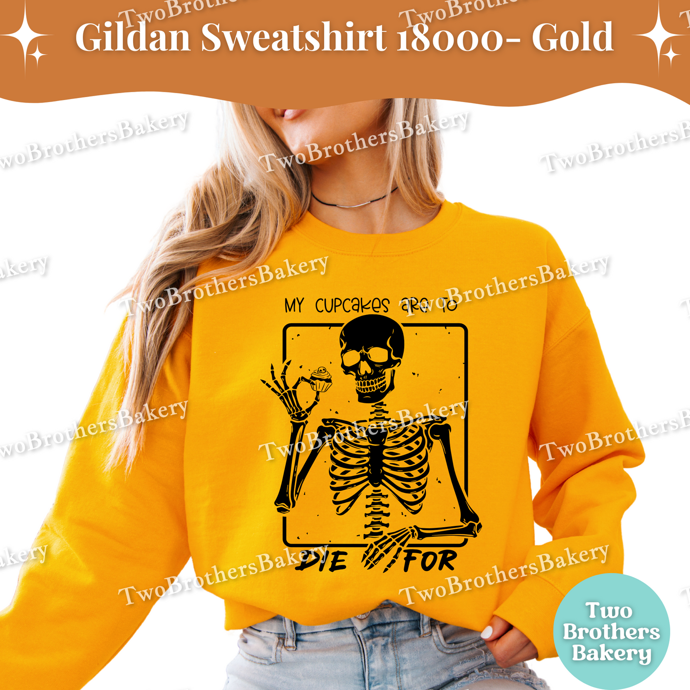 My Cupcakes Are To Die For Sweatshirt, Funny Halloween Baking Shirt, Skeleton Cupcake Lover, Spooky Baker Crewneck, Cupcake Baking Pullover