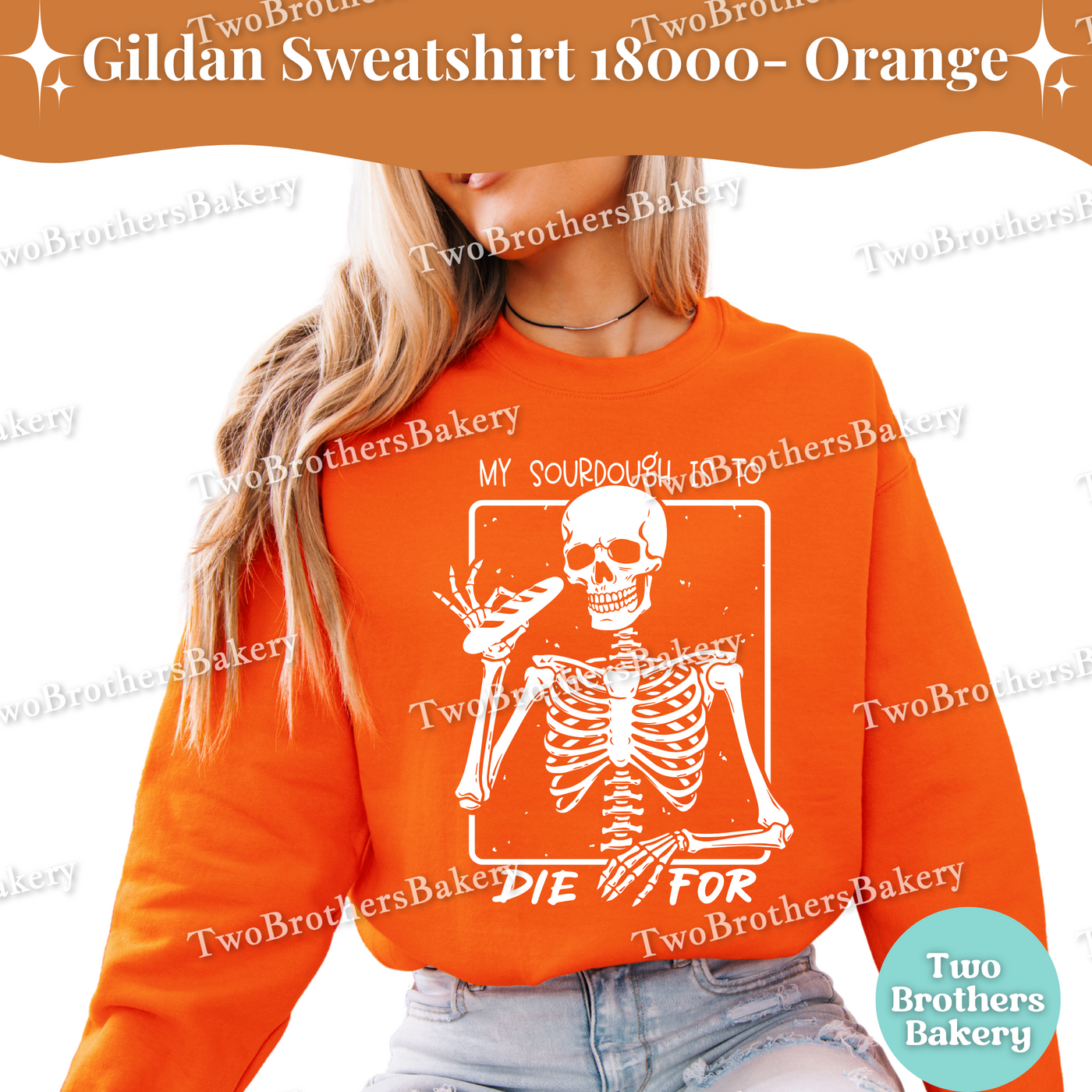 My Sourdough Is To Die For Sweatshirt, Funny Halloween Baking Shirt, Skeleton Sourdough Lover Gift, Spooky Baker Crewneck Sourdough Pullover