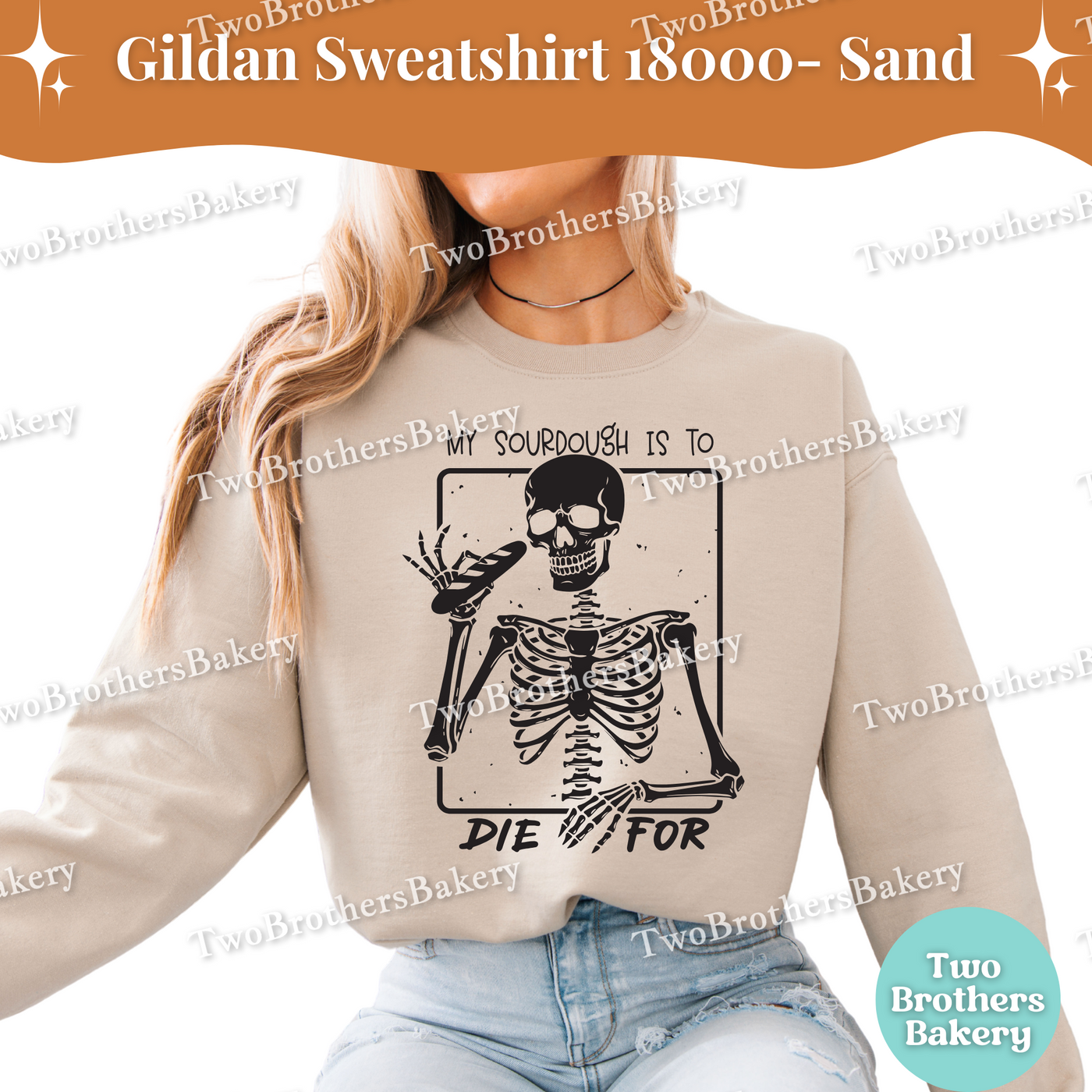 My Sourdough Is To Die For Sweatshirt, Funny Halloween Baking Shirt, Skeleton Sourdough Lover Gift, Spooky Baker Crewneck Sourdough Pullover