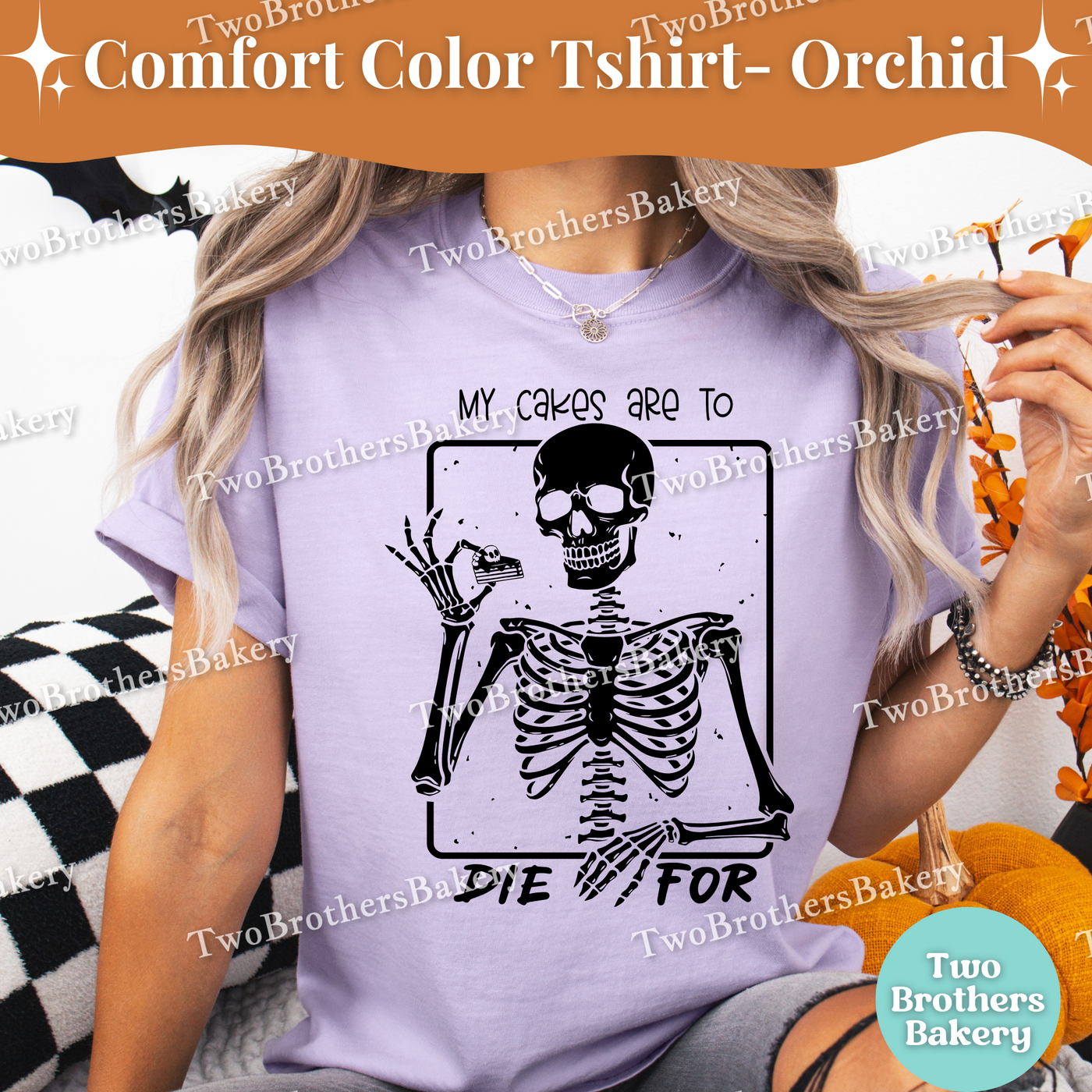My Cakes Are to Die For Shirt, Funny Halloween Baking Shirt, Skeleton Baker Tee, Spooky Baker, Cake Baker Tee, Spooky Cake Decorator, Cake