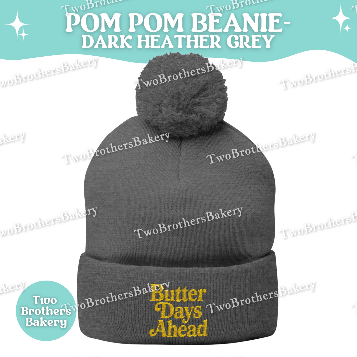 Butter Days Ahead Beanie, Embroidered Pom Pom Winter Hat, Cuffed Knit Beanie For Bakers, Cozy Cold Weather Baking Gift, Foodie Beanie Hat