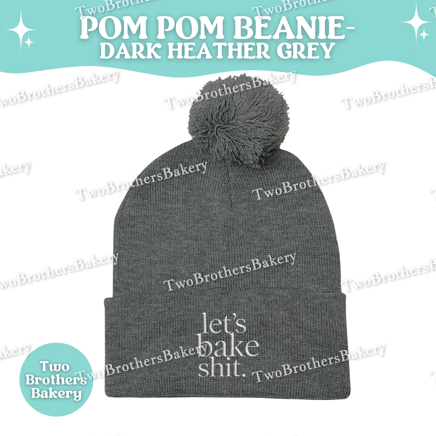 Lets Bake Shit Beanie, Embroidered Pom Pom Winter Hat, Cuffed Knit Beanie For Bakers, Funny Baking Gift, Cozy Cold Weather Foodie Hat