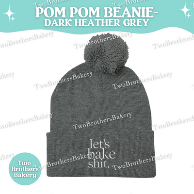 Lets Bake Shit Beanie, Embroidered Pom Pom Winter Hat, Cuffed Knit Beanie For Bakers, Funny Baking Gift, Cozy Cold Weather Foodie Hat