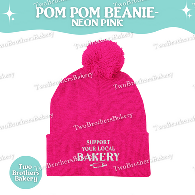 Support Your Local Bakery Beanie, Embroidered Pom Pom Winter Hat, Cuffed Knit Beanie For Bakers, Cozy Foodie Gift, Cold Weather Baking Hat