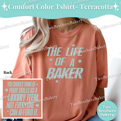 The Life Of A Baker Shirt, TS Inspired Baking T-Shirt, Comfort Colors Baking Tee, Swifty Inspired Quote, Baking Tshirt, Life of a Tshirt