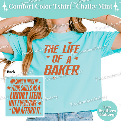 The Life Of A Baker Shirt, TS Inspired Baking T-Shirt, Comfort Colors Baking Tee, Swifty Inspired Quote, Baking Tshirt, Life of a Tshirt
