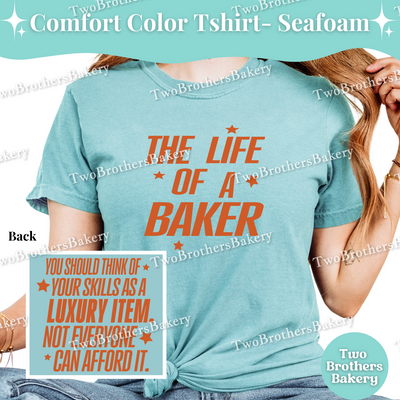 The Life Of A Baker Shirt, TS Inspired Baking T-Shirt, Comfort Colors Baking Tee, Swifty Inspired Quote, Baking Tshirt, Life of a Tshirt
