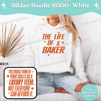 The Life Of A Baker Hoodie, TS Inspired Baking Hoodie, Gildan 18500 Unisex Sweatshirt, Funny Baking Hoodie, Swiftie Quote, Gift for Bakers
