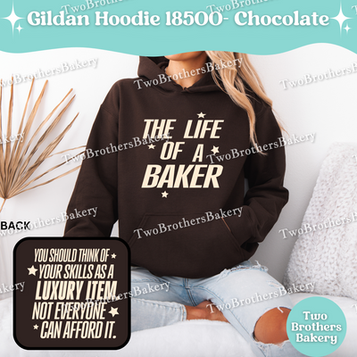 The Life Of A Baker Hoodie, TS Inspired Baking Hoodie, Gildan 18500 Unisex Sweatshirt, Funny Baking Hoodie, Swiftie Quote, Gift for Bakers